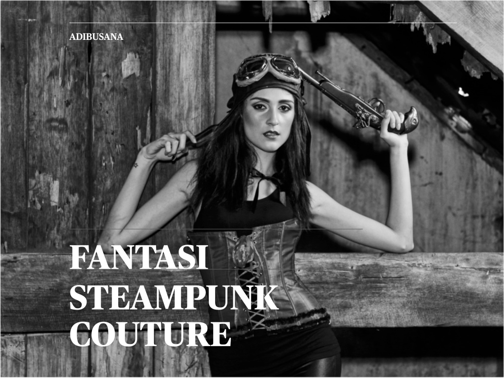 Steampunk Couture, Fantasi Selera Tinggi